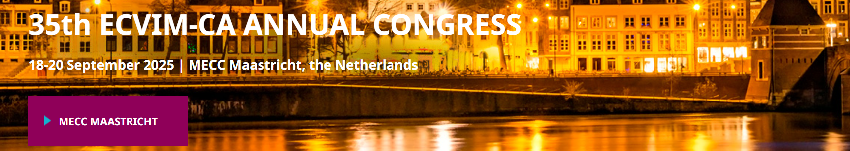 The 35th ECVIM-CA Congress 2025 Maastricht